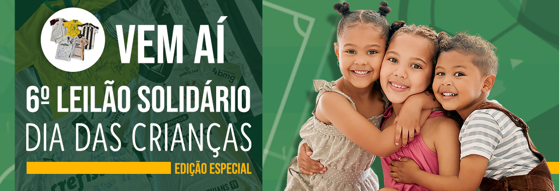 6º Leilão Solidário Dia das Crianças - Edição Especial